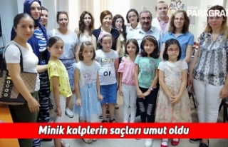 Minik kalplerin saçları umut oldu