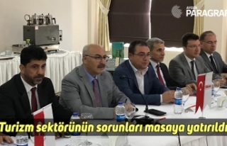 Turizm sektörünün sorunları masaya yatırıldı