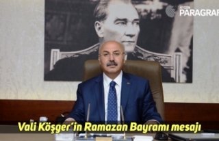 Vali Yavuz Selim Köşger’in Ramazan Bayramı mesajı
