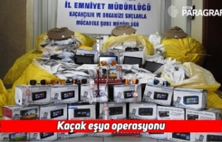 Kaçak eşya operasyonu