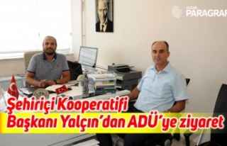 Şehiriçi Kooperatifi Başkanı Yalçın’dan ADÜ’ye...