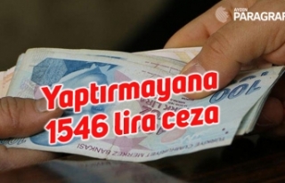 Yaptırmayana 1546 lira ceza