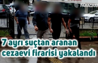 7 ayrı suçtan aranan cezaevi firarisi Kuşadası'nda...