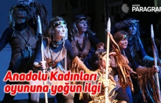 Anadolu Kadınları oyununa yoğun ilgi