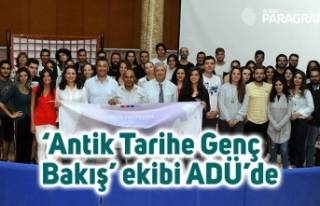 ‘Antik Tarihe Genç Bakış’ ekibi ADÜ’de