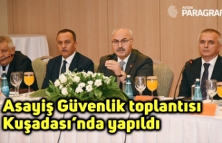 Asayiş Güvenlik toplantısı Kuşadası’nda yapıldı