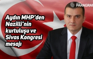 Aydın MHP’den Nazilli’nin kurtuluşu ve Sivas...