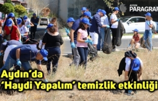 Aydın’da ‘Haydi Yapalım’ temizlik etkinliği