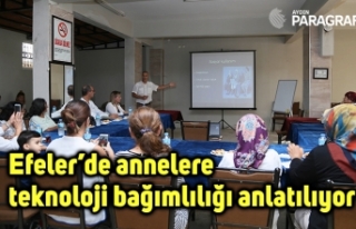 Efeler’de annelere teknoloji bağımlılığı anlatılıyor