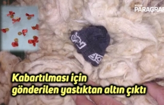 Kabartılması için gönderilen yastıktan altın...