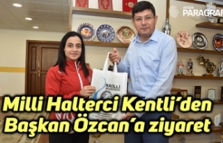Milli Halterci Kentli’den Başkan Özcan’a ziyaret