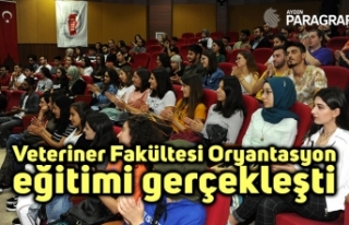 Veteriner Fakültesi Oryantasyon eğitimi gerçekleşti