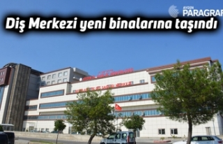 Diş Merkezi yeni binalarına taşındı