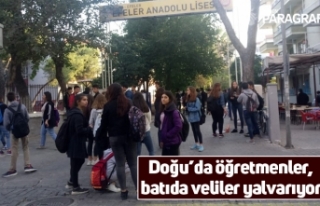 Doğu’da öğretmenler, batıda veliler yalvarıyor