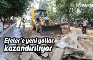 Efeler’e yeni yollar kazandırılıyor