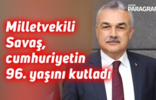 Milletvekili Savaş, cumhuriyetin 96. yaşını kutladı