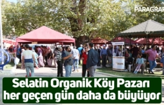 Selatin Organik Köy Pazarı her geçen gün daha...