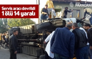 servis aracı devrildi 1ölü 14 yaralı