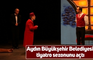 Aydın Büyükşehir Belediyesi tiyatro sezonunu açtı
