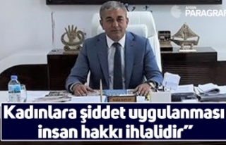 Başkan Kaplan; “Kadınlara şiddet uygulanması...