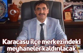 Karacasu ilçe merkezindeki meyhaneler kaldırılacak