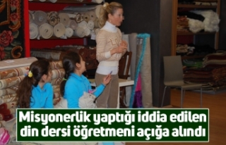 Misyonerlik yaptığı iddia edilen din dersi öğretmeni...