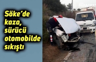 Söke’de kaza, sürücü otomobilde sıkıştı