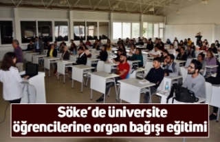 Söke’de üniversite öğrencilerine organ bağışı...