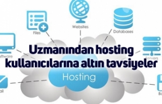 Uzmanından hosting kullanıcılarına altın tavsiyeler