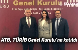ATB, TÜRİB Genel Kurulu’na katıldı
