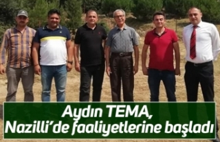 Aydın TEMA, Nazilli’de faaliyetlerine başladı