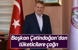 Başkan Çetindoğan’dan tüketicilere çağrı