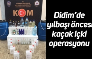Didim’de yılbaşı öncesi kaçak içki operasyonu