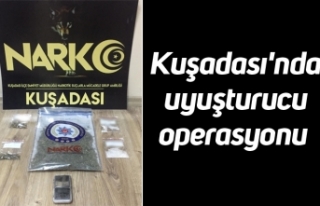Kuşadası'nda uyuşturucu operasyonu