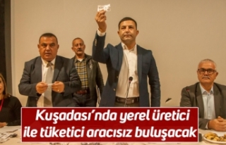 Kuşadası’nda yerel üretici ile tüketici aracısız...
