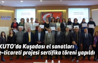 KUTO’da Kuşadası el sanatları e-ticareti projesi...