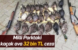 Milli Parktaki kaçak ava 32 bin TL ceza