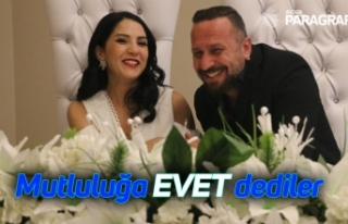 Mutluluğa “Evet” dediler