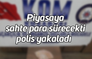 Piyasaya sahte para sürecekti polis yakaladı