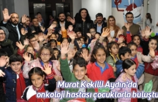 Ünlü Sanatçı Murat Kekilli Aydın'da onkoloji...