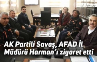 AK Partili Savaş, AFAD İl Müdürü Harman’ı...