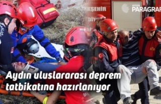 Aydın uluslararası deprem tatbikatına hazırlanıyor