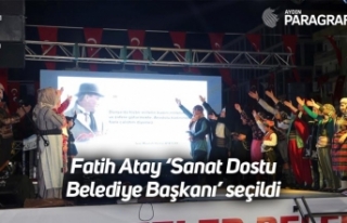 Fatih Atay ‘Sanat Dostu Belediye Başkanı’ seçildi