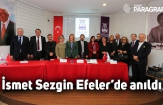 İsmet Sezgin Efeler’de anıldı