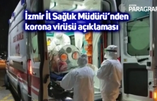 İzmir İl Sağlık Müdürü’nden korona virüsü...