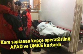 Kara saplanan kepçe operatörünü AFAD ve UMKE kurtardı