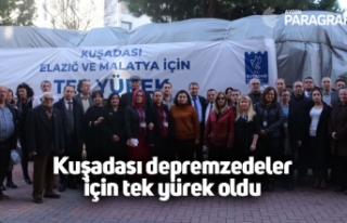 Kuşadası depremzedeler için tek yürek oldu