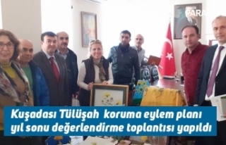 Kuşadası Tülüşah koruma eylem planı yıl sonu...