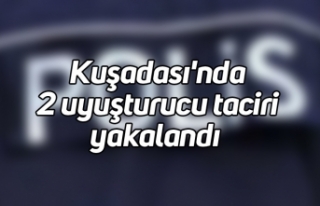 Kuşadası'nda 2 uyuşturucu taciri yakalandı