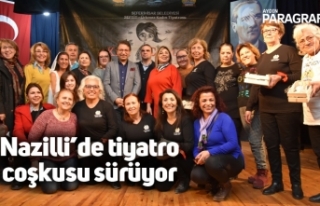 Nazilli’de tiyatro coşkusu sürüyor